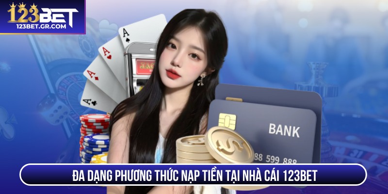 Đa dạng phương thức thanh toán tại nhà cái 123BET